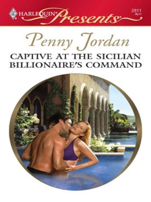 cover image of Captive at the Sicilian Billionaire's Command